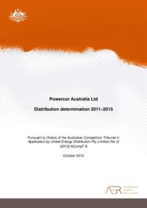 Powercor Australia Ltd Distribution determination 2011–2015 Pursuant to Orders of the Australian Competition Tribunal in Application by United Energy Distribution Pty Limited (No[removed]ACompT 8