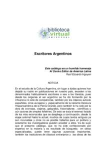 Escritores Argentinos  Este catálogo es un humilde homenaje Al Centro Editor de América Latina Raúl Eduardo Irigoyen