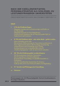 NACH DER EXZELLENZINITIATIVE: PERSONALSTRUKTUR ALS SCHLÜSSEL ZU LEISTUNGSFÄHIGEREN UNIVERSITÄTEN CORNELIS MENKE, MORITZ SCHULARICK, SIBYLLE BAUMBACH, ROBERT WOLF U. A.  Inhalt