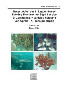 CTSA Publication No[removed]Recent Advances in Lagoon-based Farming Practices for Eight Species of Commercially Valuable Hard and Soft Corals - A Technical Report