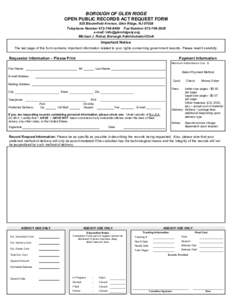 BOROUGH OF GLEN RIDGE OPEN PUBLIC RECORDS ACT REQUEST FORM 825 Bloomfield Avenue, Glen Ridge, NJ[removed]Telephone Number[removed]Fax Number[removed]e-mail: [removed] Michael J. Rohal, Borough Administ