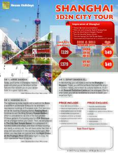 Nexus Nexus Holidays Holidays SHANGHAI 3D2N CITY TOUR