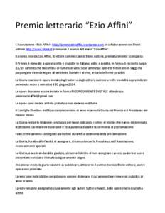 Premio letterario “Ezio Affini” L’Associazione «Ezio Affini» http://premioezioaffini.wordpress.com in collaborazione con Blonk editore http://www.blonk.it promuove il premio letterario 