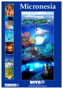 Micronesia  YOUR DIVING HOLIDAY SPECIALIST The Islands of Micronesia The Islands of Micronesia