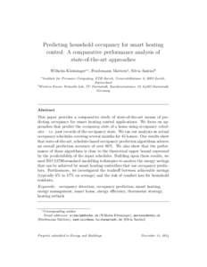 Predicting household occupancy for smart heating control: A comparative performance analysis of state-of-the-art approaches Wilhelm Kleimingera,∗, Friedemann Matterna , Silvia Santinib a