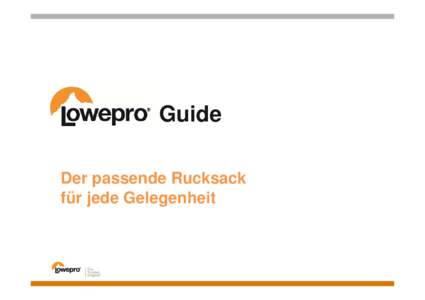 Microsoft PowerPoint - Lowepro Guide_Rucksäcke [Kompatibilitätsmodus]