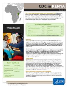 CDC in KENYA  HIV/AIDS Factsheet The Centers for Disease Control and Prevention (CDC) in Kenya (CDCKenya) saves lives and advances science and technology in Kenya and East Africa,