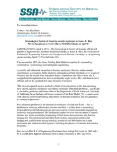 James R. Rice / Harry Fielding Reid / Earthquake / Fracture / Earthquake engineering / Seismologists / Geology / Structural geology / Seismological Society of America