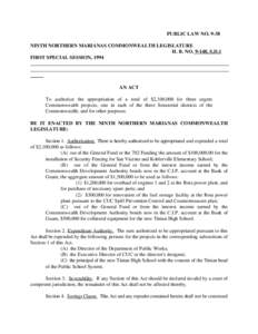 PUBLIC LAW NO[removed]NINTH NORTHERN MARIANAS COMMONWEALTH LEGISLATURE H. B. NO[removed], S.D.1 FIRST SPECIAL SESSION, 1994  AN ACT