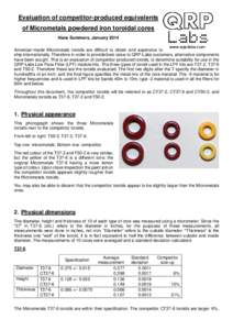 Evaluation of competitor-produced equivalents of Micrometals powdered iron toroidal cores Hans Summers, January 2014 American-made Micrometals toroids are difficult to obtain and expensive to ship internationally. Theref