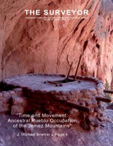 THE SURVEYOR A QUARTERLY PUBLICATION OF THE COLORADO ARCHAEOLOGICAL SOCIETY VOLUME 13 ISSUE 4 • FALL 2015 “Time and Movement: Ancestral Pueblo Occupation