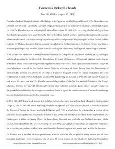 Cornelius Packard Rhoads June 20, 1898 — August 13, 1959 Cornelius Packard Rhoads, Professor of Pathology in the Department of Biology and Growth of the Sloan-Kettering