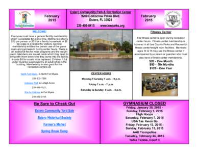 February 2015 Estero Community Park & Recreation Center 9200 Corkscrew Palms Blvd. Estero, FL 33928