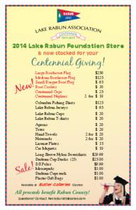 2014 Lake Rabun Foundation Store is now stocked for your Centennial Giving! Large Boathouse Flag	 Medium Boathouse Flag
