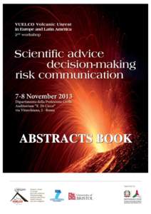 ABSTRACTS BOOK  Recommendations on volcano hazard communication issues, emerging from the 2nd Volcano Observatory Best Practice Workshop, Erice, November 2nd-6th 201 Paolo Papale – INGV – Italy - in representation o