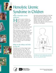 Hemolytic Uremic Syndrome in Children What is hemolytic uremic syndrome?  H