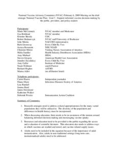 National Vaccine Advisory Committee (NVAC) February 6, 2009 Meeting on the draft strategic National Vaccine Plan:  Goal 3 - Support informed vaccine decision-making by the public, providers, and policy-makers