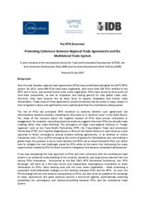 THE RTA EXCHANGE: Promoting Coherence between Regional Trade Agreements and the Multilateral Trade System A joint Initiative of the International Centre for Trade and Sustainable Development (ICTSD), the Inter-American D