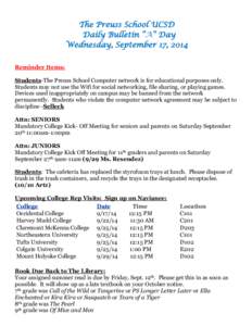 The Preuss School UCSD Daily Bulletin “A” Day Wednesday, September 17, 2014 Reminder Items: Students-The Preuss School Computer network is for educational purposes only. Students may not use the Wifi for social netwo