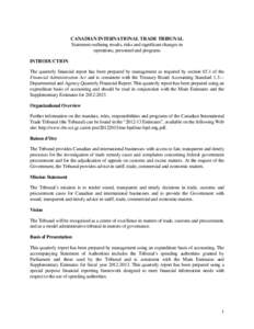 CANADIAN INTERNATIONAL TRADE TRIBUNAL For the quarter ended December 31, 2012 CANADIAN INTERNATIONAL TRADE TRIBUNAL Statement outlining results, risks and significant changes in operations, personnel and programs INTRODU