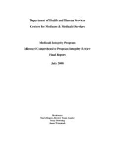 Medicaid Integrity Program Missouri Comprehensive Program Integrity Review Final Report, July 2008