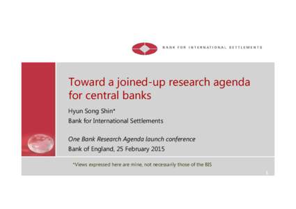 Toward a joined-up research agenda for central banks