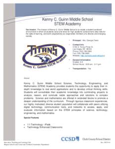 Kenny C. Guinn Middle School STEM Academy Our mission: The mission of Kenny C. Guinn Middle School is to create a student-centered environment in which all students value and strive for high academic achievement, take ri