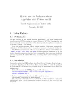 How to use the Anderson-Moore Algorithm with EViews and R Aneesh Raghunandan and Andrew Giffin November 30, [removed]