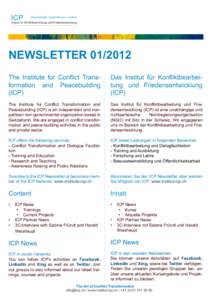 compassionate - comprehensive - creative ICP Institut für Konfliktbearbeitung und Friedensentwicklung NEWSLETTER[removed]The Institute for Conflict Transformation and Peacebuilding