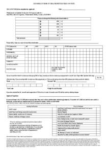 EXCHANGE OF BANK OF ENGLAND NOTES (PUBLIC VIA POST) DECLARATION (to be completed by applicant) Date _______________________________  Please send completed forms and ID (if appropriate) to:Dept NEX, Bank of England, Threa