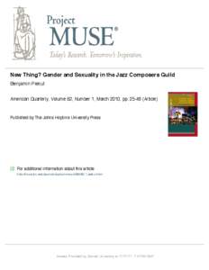 New Thing? Gender and Sexuality in the Jazz Composers Guild Benjamin Piekut American Quarterly, Volume 62, Number 1, March 2010, pp[removed]Article)