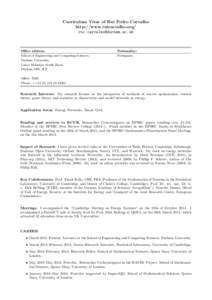 Curriculum Vitae of Rui Pedro Carvalho http://www.ruicarvalho.org/  Office address: School of Engineering and Computing Sciences,