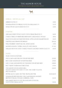 THE MANOR HOUSE THE BEAGLE BAR & BRASSERIE MENU NIBBLES - SERVED ALL DAY	 HERBED OLIVES (V)