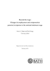Beyond the wage: Changes in employment and compensation patterns in response to the national minimum wage Kerry L. Papps and Paul Gregg University of Bath
