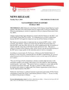NEWS RELEASE Tuesday May 4, 2010 FOR IMMEDIATE RELEASE  NAN SUPPORTS FWFN IN EFFORT