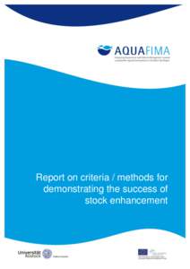 Report on criteria / methods for demonstrating the success of stock enhancement Authors Harry W. Palm; Susanne Stoye