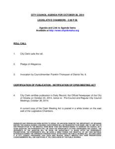 CITY COUNCIL AGENDA FOR OCTOBER 28, 2014 LEGISLATIVE CHAMBERS - 2:00 P.M. Agenda and Link to Agenda Items Available at http://www.cityofomaha.org