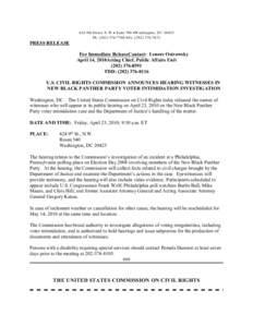 United States presidential election / United States Commission on Civil Rights / United States / New Black Panther Party / Politics / Peter Kirsanow / Abigail Thernstrom / Gerald A. Reynolds / Michael Yaki / Politics of the United States / New Black Panther Party voter intimidation case / United States Department of Justice