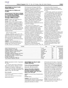 [removed]Federal Register / Vol. 77, No[removed]Friday, May 18, [removed]Notices DEPARTMENT OF HEALTH AND HUMAN SERVICES Administration for Children and