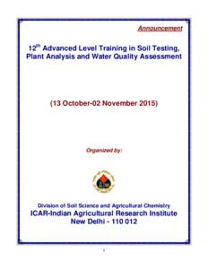 Announcement  12th Advanced Level Training in Soil Testing, Plant Analysis and Water Quality Assessment  (13 October-02 November 2015)