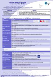 Clinical research on drugs in France and in Quebec A Guérin1, C Tanguay1, D Lebel1, O Bourdon2, J-F Bussières1 1. Département de pharmacie et Unité de Recherche en Pratique Pharmaceutique, Centre Hospitalier Universi