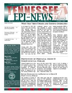 INSIDE THIS ISSUE:  WEST NILE VIRUS UPDATE AND TESTING GUIDELINES West Nile Virus Update and Testing Guidelines