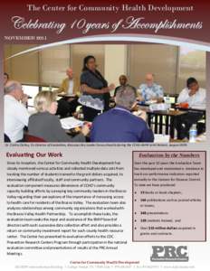 The Center for Community Health Development  Celebrating 10 years of Accomplishments NovemberDr. Corliss Outley, Co-Director of Evaluation, discusses Key Leader Survey Results during the CCHD-BVHP Joint Retreat, A