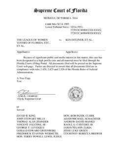 Supreme Court of Florida MONDAY, OCTOBER 6, 2014 CASE NO.: SC14-1905 Lower Tribunal No(s).: 1D14-3953; 372012CA000412XXXXXX;