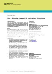 ÖKO-KOMPASS  Öbu – Schweizer Netzwerk für nachhaltiges Wirtschaften Kurzbeschreibung Rund 400 Unternehmen unterschiedlichster Grösse und Ausrichtung haben sich im Öbu-Netzwerk zusammengeschlossen, um gemeinsam ein