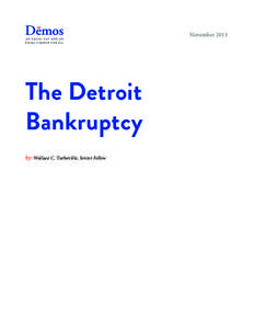 A N E Q U A L S AY A N D A N EQUAL CHANCE FOR ALL The Detroit Bankruptcy by: Wallace C. Turbeville, Senior Fellow