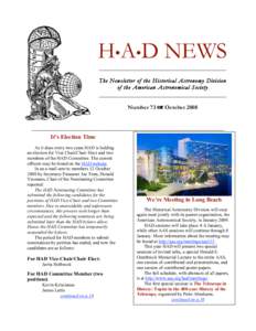 H•A•D NEWS _______________________________________ The Newsletter of the Historical Astronomy Division of the American Astronomical Society _______________________________________ Number 73  October 2008