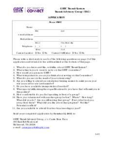 GRTC Transit System Transit Advisory Group (TAG) APPLICATION Please PRINT Name: First