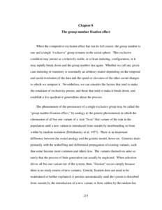 Chapter 8 The group number fixation effect When the competitive exclusion effect has run its full course, the group number is one and a single 