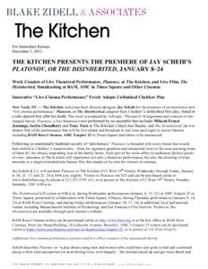 Jay Scheib / Brooklyn Academy of Music / Addicted to Bad Ideas / Platonov / Brooklyn / The Kitchen / New York City / New York / Culture of New York City